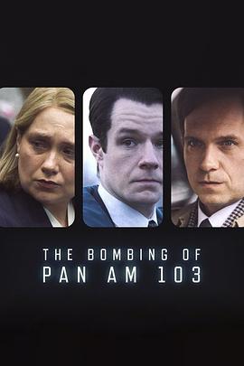 91Porn《泛美航空103航班爆炸案 The Bombing of Pan Am 103》免费在线观看