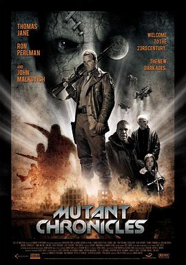 91AV《变异编年史 Mutant Chronicles》免费在线观看